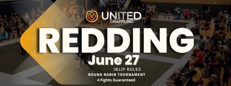 United Grappling Redding - CA - June 27