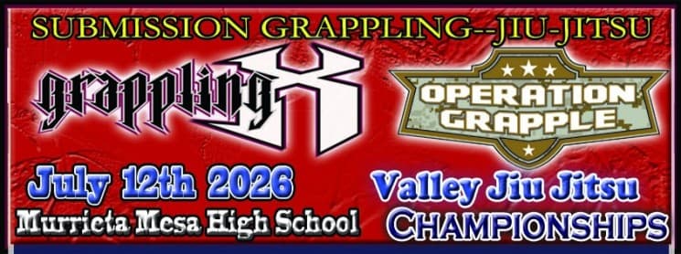Grappling X 7/12/2026 Valley Jiu Jitsu Championships, Murrieta, CA