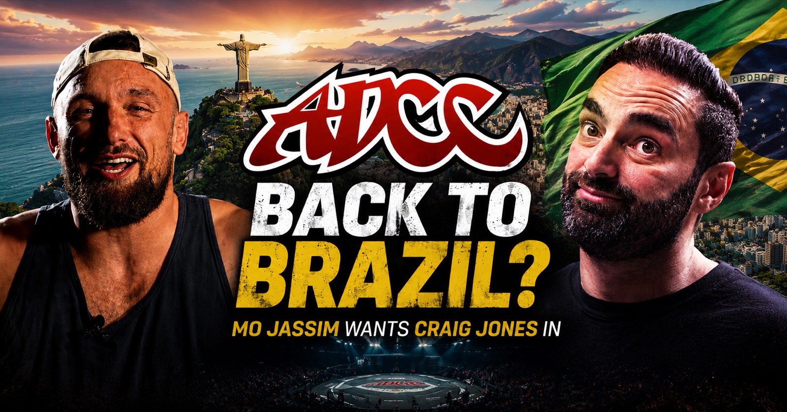 Hero graphic for the story: Mo Jassim and Craig Jones on either side of a red ADCC graffiti logo, with Rio de Janeiro's Christ the Redeemer, a Brazilian flag, and an ADCC competition arena behind them, and the text 'ADCC back to Brazil? Mo Jassim wants Craig Jones in.'
